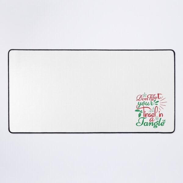 Item preview, Don’t Get Your Tinsel in a Tangle Funny Christmas Quote designed and sold by FuzionRaptor.