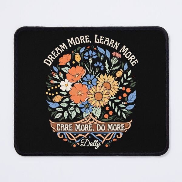 Item preview, Dream More Learn More Care More Do More Inspirational Floral designed and sold by gear-posters.