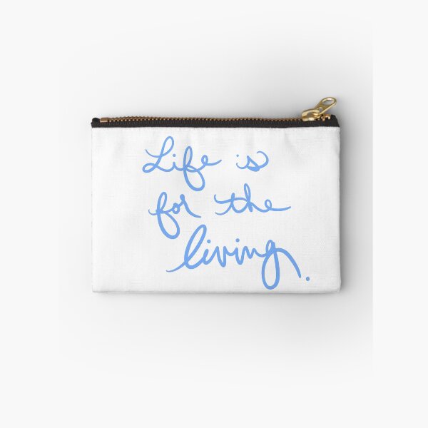 Item preview, Life is for the Living designed and sold by abeink.