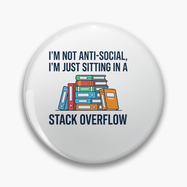 Item preview, Im Not Antisocial Just Sitting In A Stack Overflow designed and sold by Owcomm.