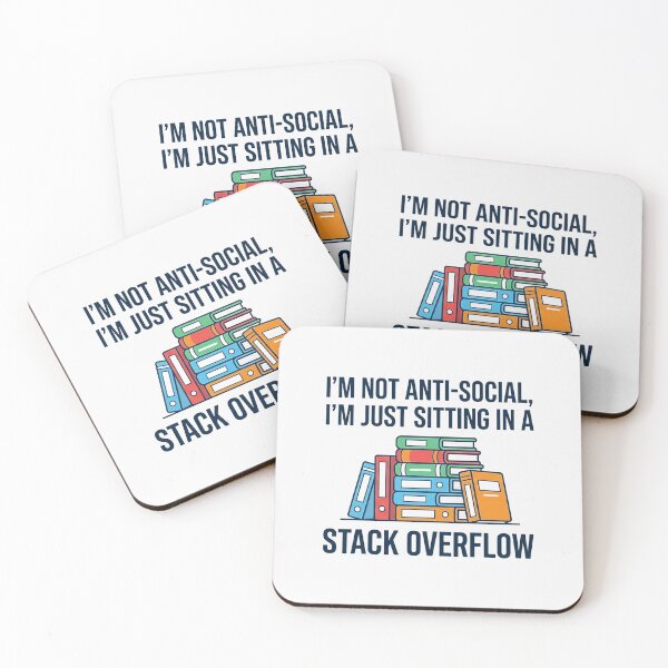Item preview, Im Not Antisocial Just Sitting In A Stack Overflow designed and sold by Owcomm.