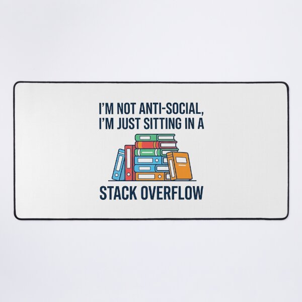 Item preview, Im Not Antisocial Just Sitting In A Stack Overflow designed and sold by Owcomm.