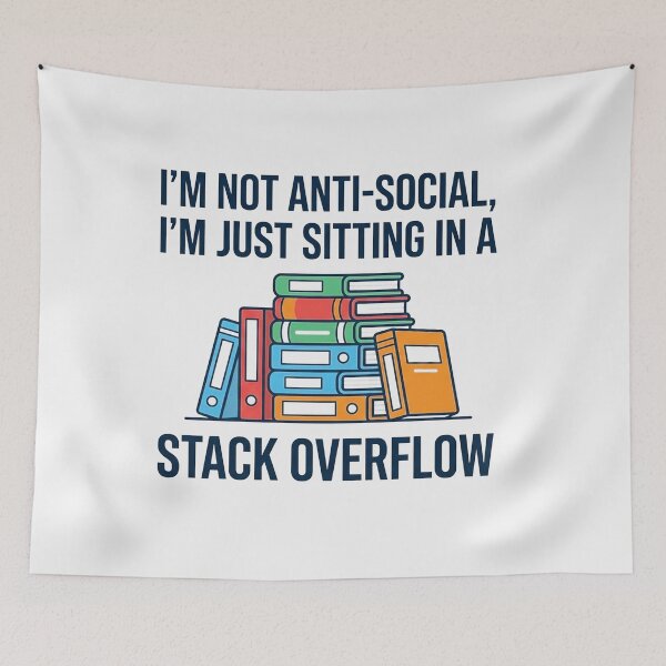 Item preview, Im Not Antisocial Just Sitting In A Stack Overflow designed and sold by Owcomm.