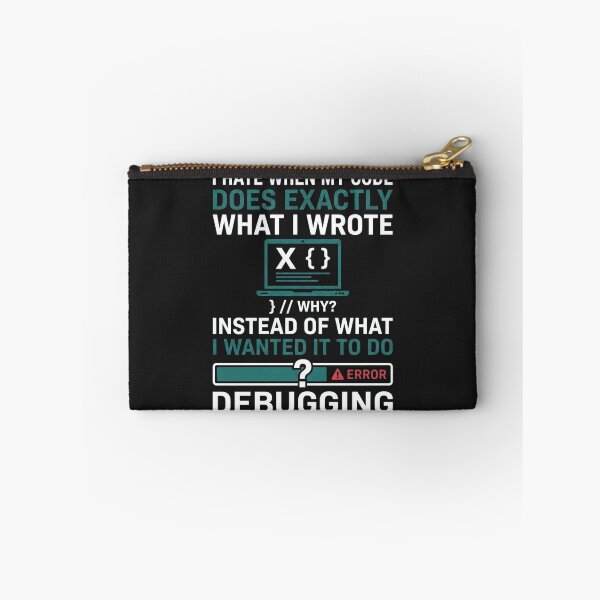 Item preview, I Hate When My Code Does Exactly What I Wrote    designed and sold by Owcomm.
