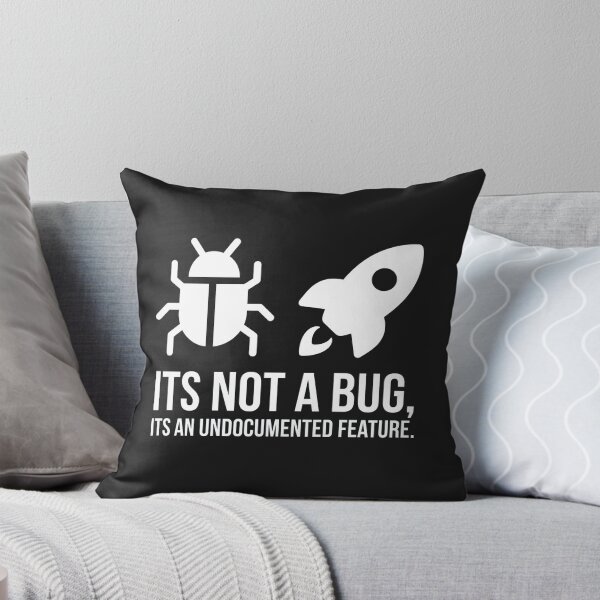 Item preview, Its Not A Bug Its An Undocumented Feature designed and sold by Owcomm.