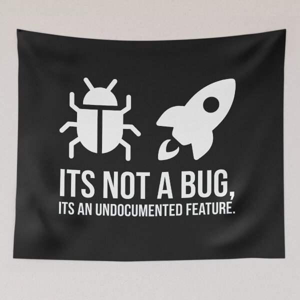 Item preview, Its Not A Bug Its An Undocumented Feature designed and sold by Owcomm.