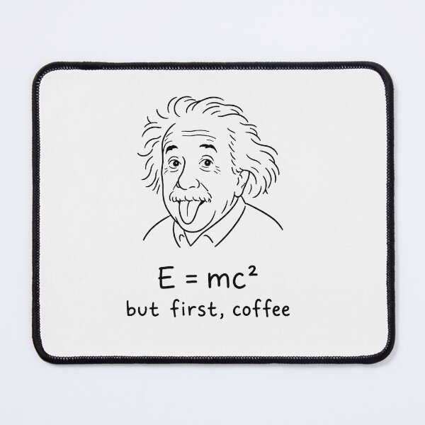 Item preview, Albert Einstein Coffee Physics Humor Fun Science Quote designed and sold by Owcomm.