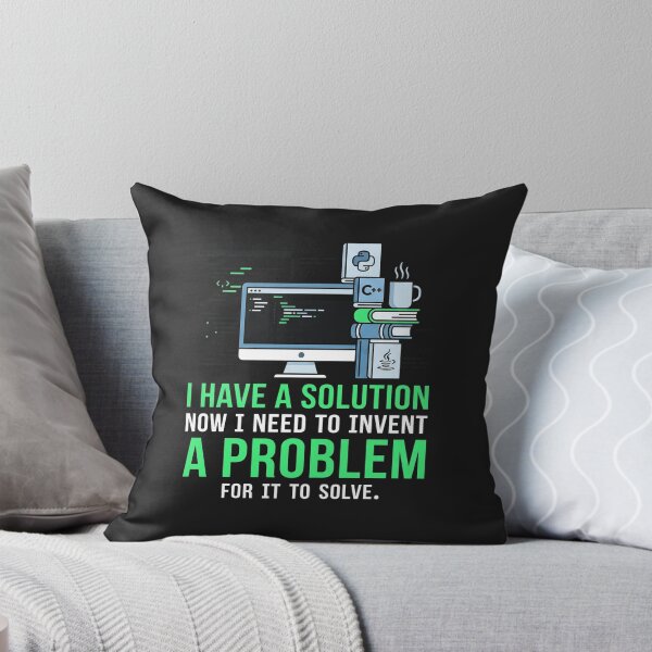 Item preview, I Have A Solution Programmers Life    designed and sold by Owcomm.