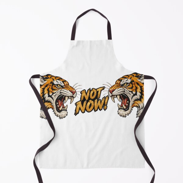 Item preview, Not Now – Funny Angry Tiger designed and sold by BAD TASTE CLUB.