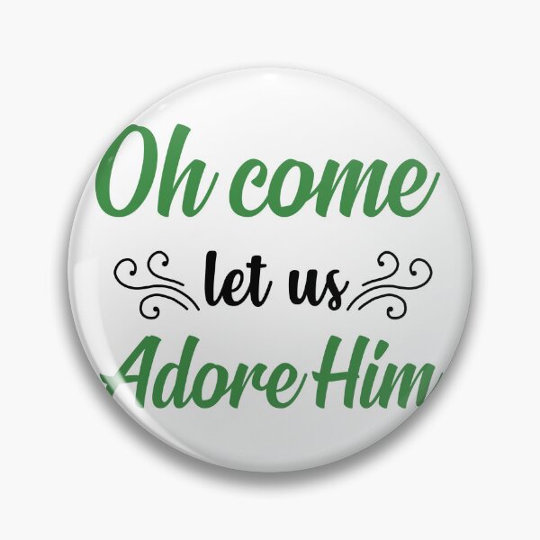 Item preview, Oh Come Let Us Adore Him Christmas Quote Holiday Vibes designed and sold by FuzionRaptor.