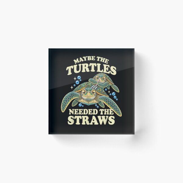 Item preview, Maybe the Turtles Needed the Straws designed and sold by RevArtist.