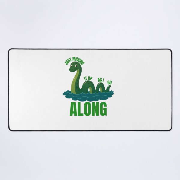 Item preview, Just Making It Up As I Go Along – Funny Loch Ness Monster designed and sold by BigfeetLittlepaws.