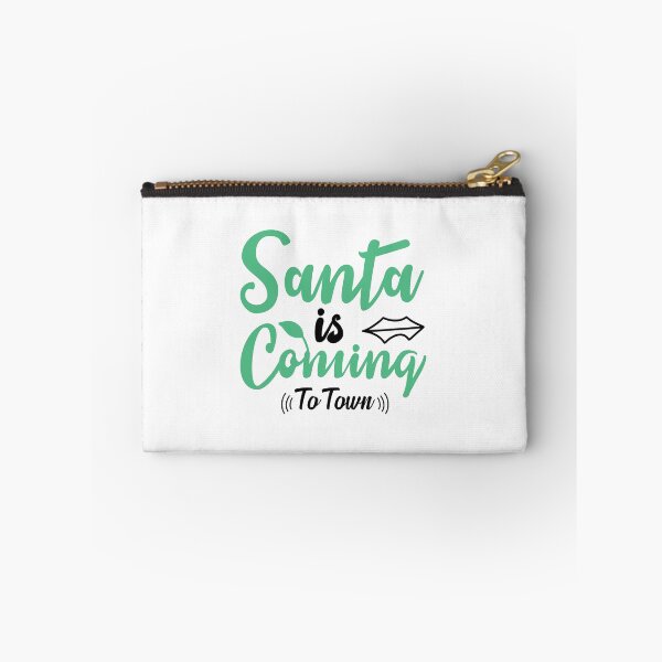 Item preview, Santa Is Coming to Town Christmas Quote Holiday Vibes designed and sold by FuzionRaptor.