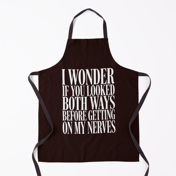 Item preview, Sarcastic Humor I Wonder If You Looked Both Ways  designed and sold by fantasticdesign.