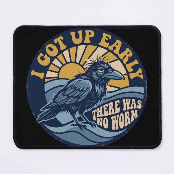 Item preview, I Got Up Early There Was No Worm Funny Crow Bird designed and sold by kromashift.