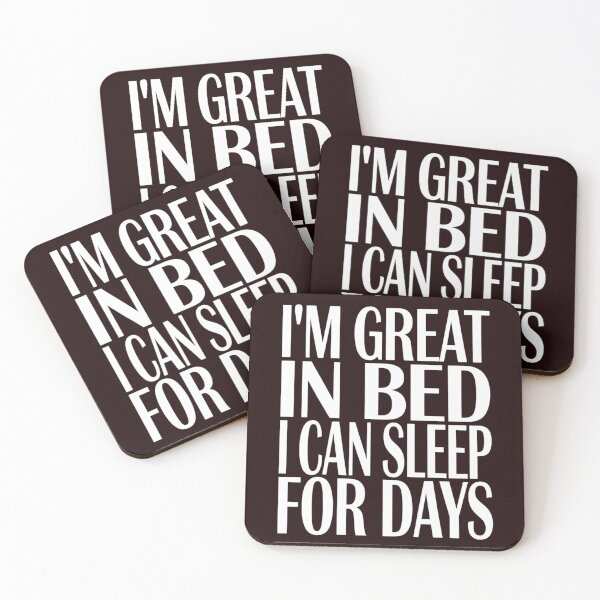 Item preview, Sarcastic Humor I’m Great In Bed I Can Sleep For Days designed and sold by fantasticdesign.