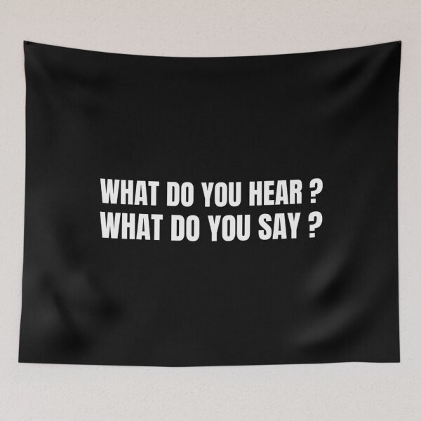Item preview, What Do You Hear  What Do You Say designed and sold by FelderVirgie.