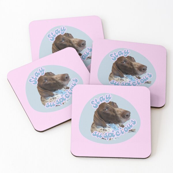Item preview, Stay Suspicious Dog designed and sold by LastOpe.