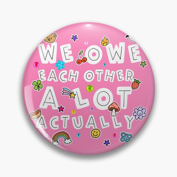 Item preview, We owe each other a lot actually designed and sold by Elizabeth Hudy.