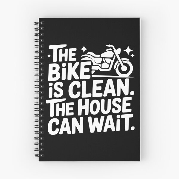 Item preview, The Bike Is Clean The House Can Wait designed and sold by theartfulaspie.