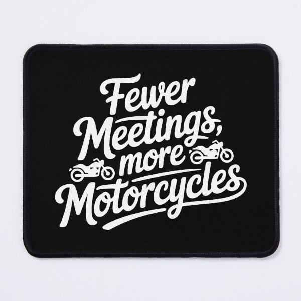 Item preview, Fewer Meetings More Motorcycles designed and sold by theartfulaspie.
