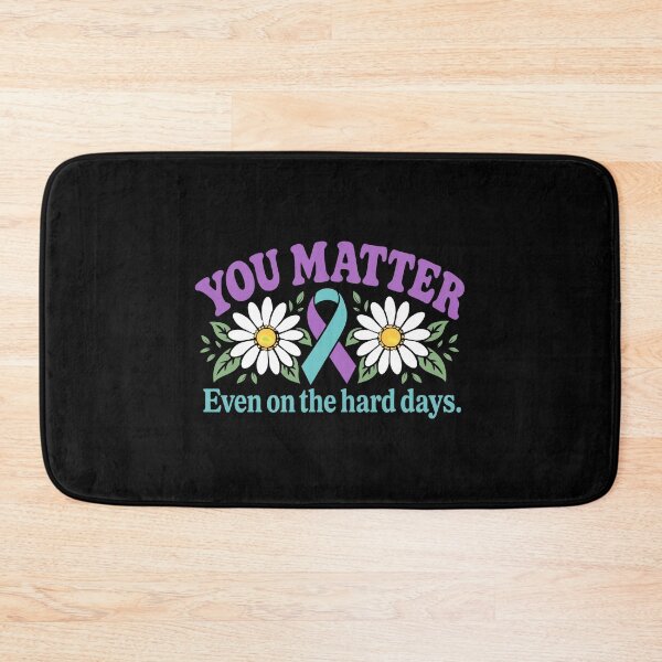 Item preview, You Matter Even On The Hard Days - Teal And Purple Ribbon designed and sold by thedoodlevault.