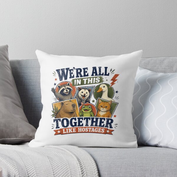 Item preview, We're All In This Together Like Hostages Sarcastic Humor Funny Animals designed and sold by RetroMini2026.
