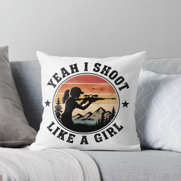 Item preview, Yeah I Shoot Like A Girl Female Shooter Woman Hunter Outdoor Gun Owner designed and sold by JonesFlora2025.