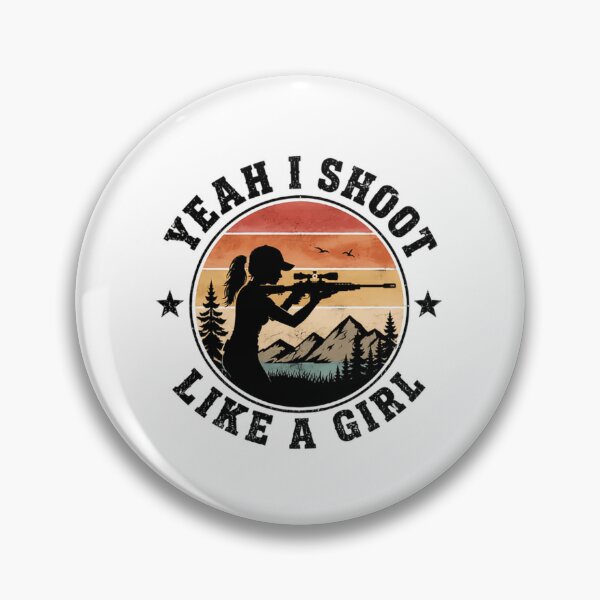 Item preview, Yeah I Shoot Like A Girl Female Shooter Woman Hunter Outdoor Gun Owner designed and sold by JonesFlora2025.