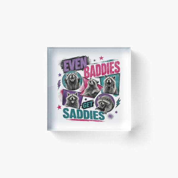Item preview, Even Baddies Get Saddies Raccoon Animal Lover Funny Quote designed and sold by JonesFlora2025.