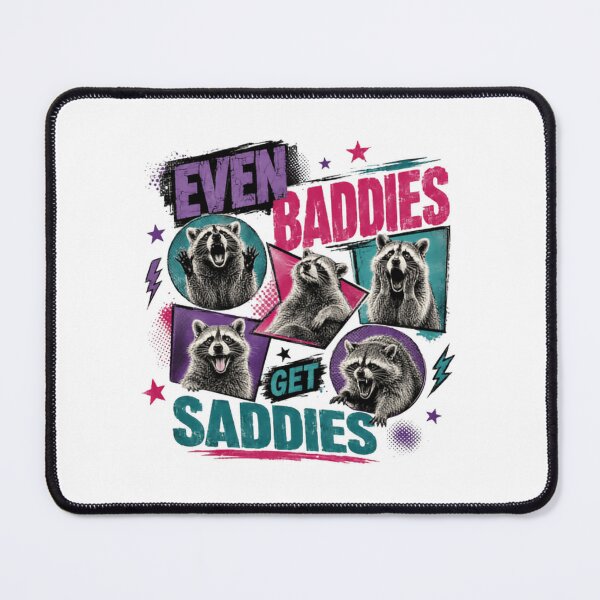 Item preview, Even Baddies Get Saddies Raccoon Animal Lover Funny Quote designed and sold by JonesFlora2025.