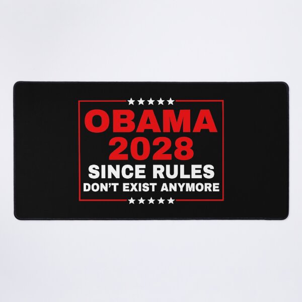 Item preview, Obama 2028 Since Rules Don't Exist Anymore - Funny Liberal designed and sold by PixVib.