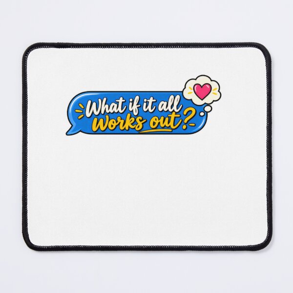 Item preview, What If It All Works Out Positive Motivational Optimist Dreamer Quote designed and sold by JonesFlora2025.