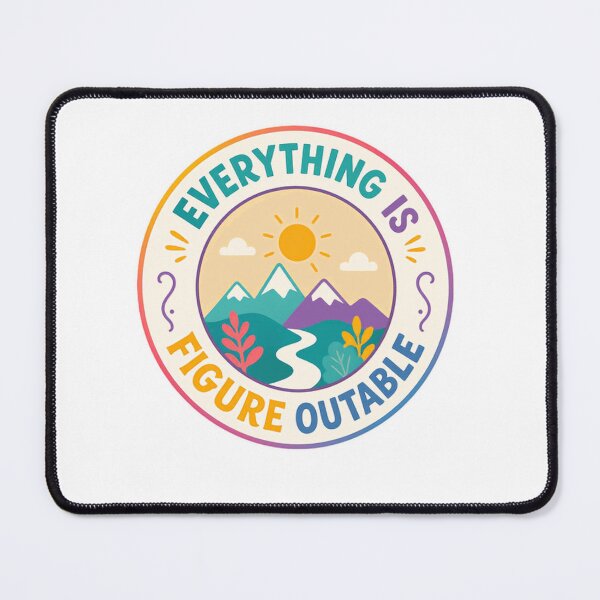 Item preview, Everything Is Figure Outable Motivational Quote Growth Mindset designed and sold by SkeletonsDanger.