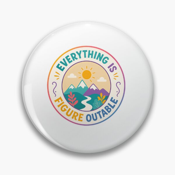 Item preview, Everything Is Figure Outable Motivational Quote Growth Mindset designed and sold by SkeletonsDanger.