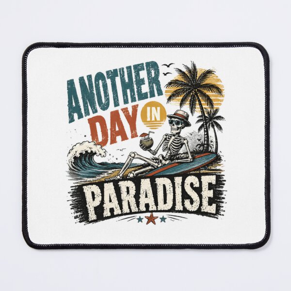 Item preview, Another Day In Paradise Skeleton Beach Vacation Summer Ocean Surf designed and sold by RetroMini2026.