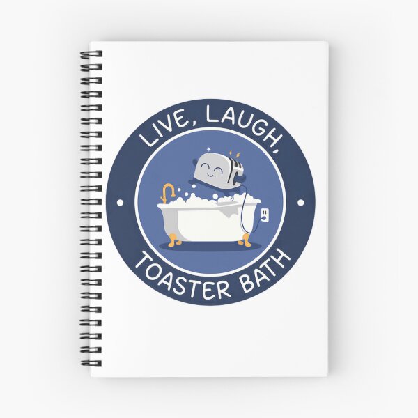 Item preview, Live, Laugh, Toaster Bath Dark Humor Sarcastic Meme designed and sold by SkeletonsDanger.