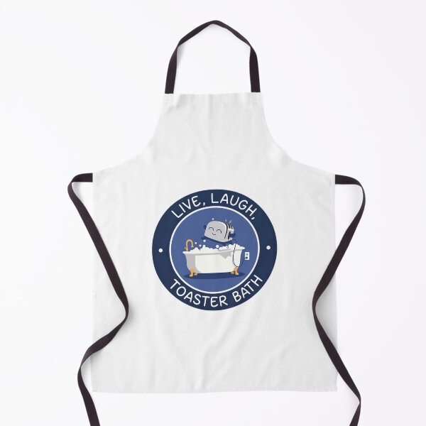 Item preview, Live, Laugh, Toaster Bath Dark Humor Sarcastic Meme designed and sold by SkeletonsDanger.