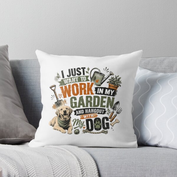 Item preview, I Just Want To Work In My Garden And Hangout With My Dog Gardening Dog Owner designed and sold by RetroMini2026.