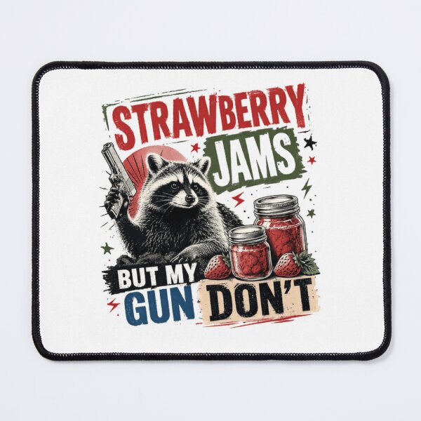 Item preview, Strawberry Jams But My Gun Don't Funny Raccoon Gun Owner Humor designed and sold by RetroMini2026.
