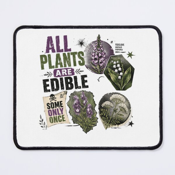 Item preview, All Plants Are Edible Some Only Once Poisonous Plant Humor For Botanists Gardeners designed and sold by RetroMini2026.