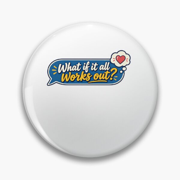 Item preview, What If It All Works Out? Positive Affirmation Optimistic Believer designed and sold by SkeletonsDanger.