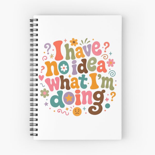 Item preview, I Have No Idea What I'm Doing Relatable Quote Adulting Humor designed and sold by JonesFlora2025.