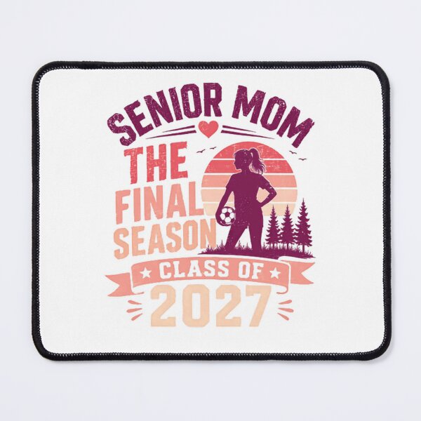 Item preview, Senior Mom The Final Season Class Of 2027 Soccer Graduation Parent designed and sold by RetroMini2026.