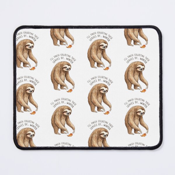 Item preview, Sloth Will Finish Collecting Leaves By Winter designed and sold by Tiffany Roy.