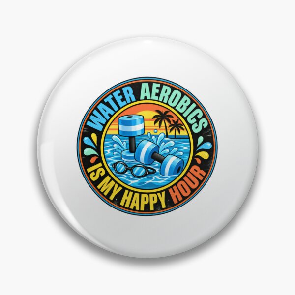 Item preview, Water Aerobics Is My Happy Hour Aquatic Fitness Lover designed and sold by JonesFlora2025.