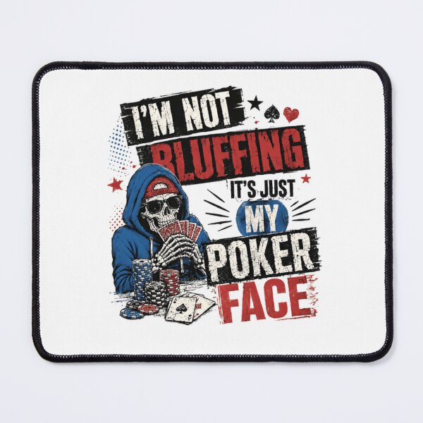 Item preview, I'm Not Bluffing It's Just My Poker Face Poker Player Gambling Humor designed and sold by RetroMini2026.