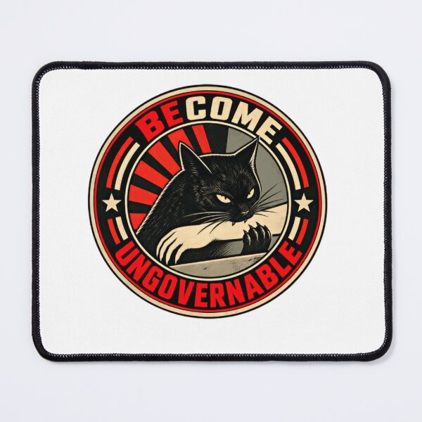 Item preview, Become Ungovernable Defiant Cat Rebel Feline Independence designed and sold by SkeletonsDanger.