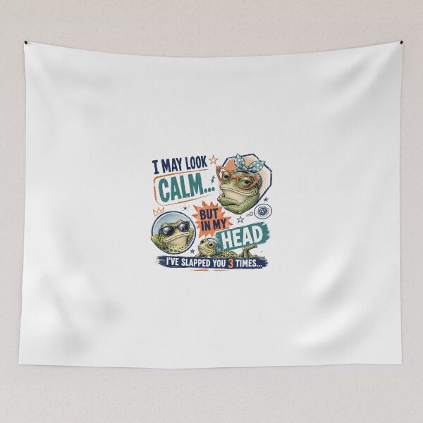 Item preview, I May Look Calm But In My Head I've Slapped You 3 Times Sarcastic Introvert Frog Humor designed and sold by JonesFlora2025.