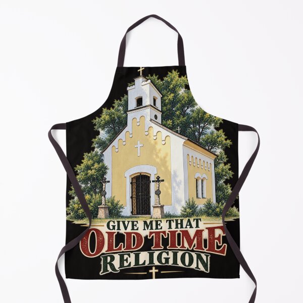 Item preview, Give Me That Old Time Religion, Old Church Graphic designed and sold by TheBibleStop.